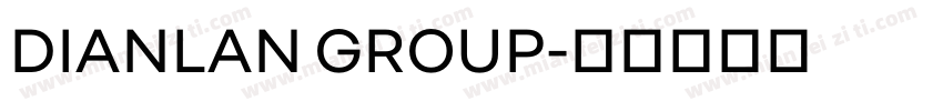DIANLAN GROUP字体转换